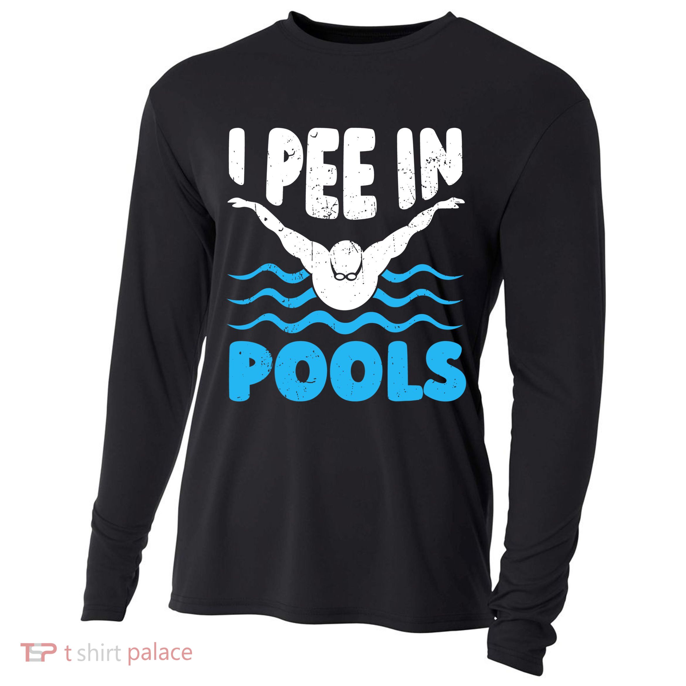 I Pee In Pools Funny Swimmer Swimming Coach Player Graphic Cooling Performance Long Sleeve Crew