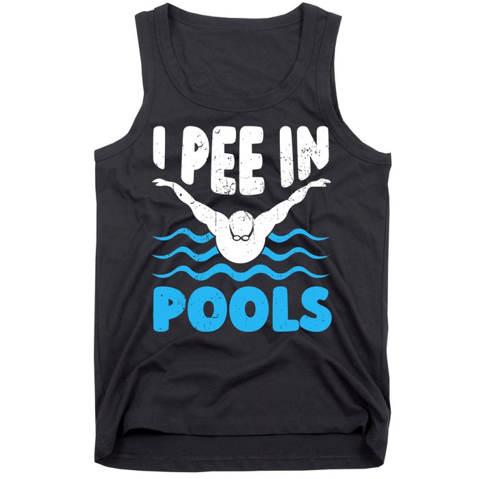 I Pee In Pools Funny Swimmer Swimming Coach Player Graphic Tank Top