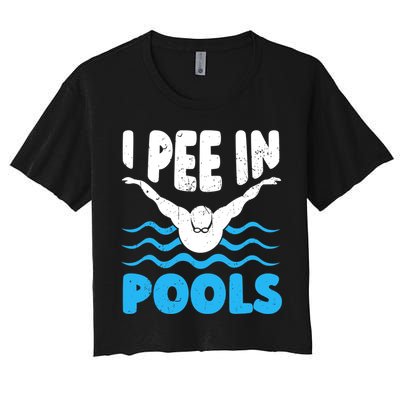 I Pee In Pools Funny Swimmer Swimming Coach Player Graphic Crop Top