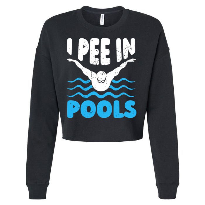 I Pee In Pools Funny Swimmer Swimming Coach Player Graphic Cropped Pullover Crew