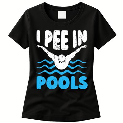 I Pee In Pools Funny Swimmer Swimming Coach Player Graphic Womens T-Shirt
