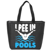 I Pee In Pools Funny Swimmer Swimming Coach Player Graphic Zip Tote Bag