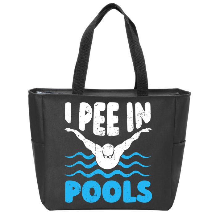 I Pee In Pools Funny Swimmer Swimming Coach Player Graphic Zip Tote Bag