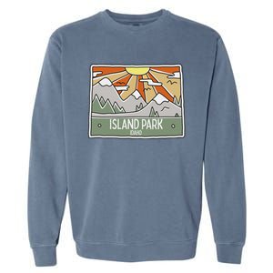 Island Park Idaho Mountains Sunshine Id Trip Souvenir Garment-Dyed Sweatshirt