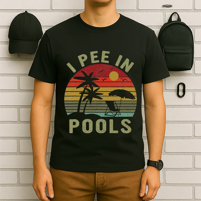 I Pee In Pools Sarcastic Sayings For Pools Lovers Retro T-Shirt