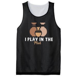 I Play In The Mud Funny Pottery Ceramic Artist Pottery Clay Mesh Reversible Basketball Jersey Tank