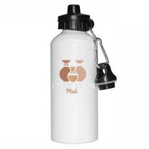 I Play In The Mud Funny Pottery Ceramic Artist Pottery Clay Aluminum Water Bottle