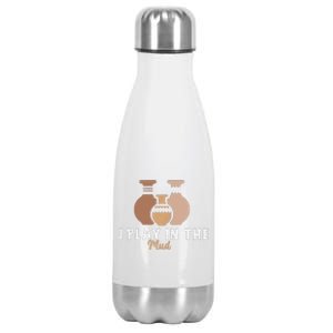 I Play In The Mud Funny Pottery Ceramic Artist Pottery Clay Stainless Steel Insulated Water Bottle