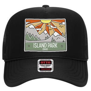 Island Park Idaho Mountains Sunshine Id Trip Souvenir High Crown Mesh Back Trucker Hat