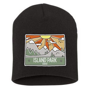 Island Park Idaho Mountains Sunshine Id Trip Souvenir Short Acrylic Beanie