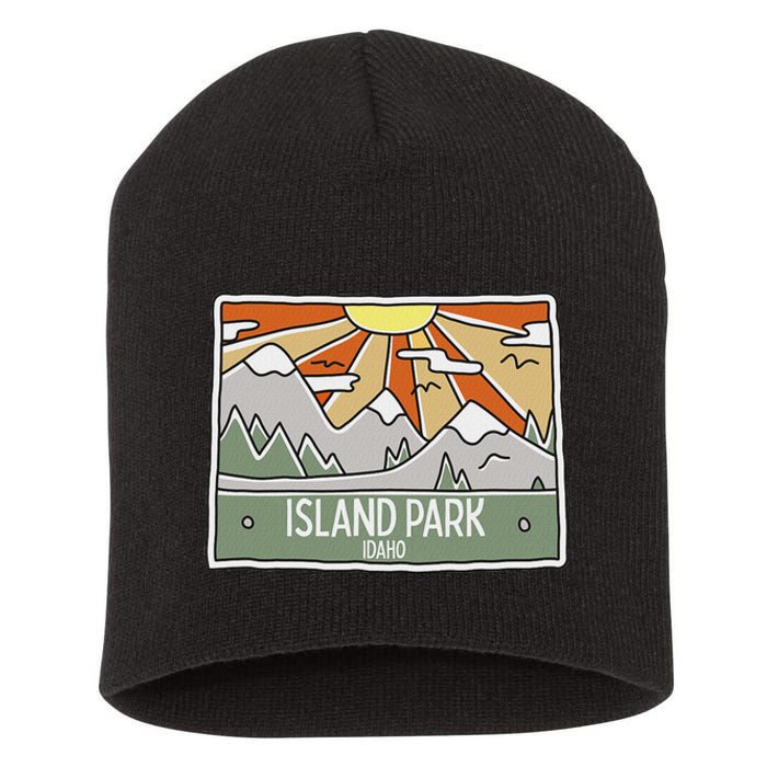 Island Park Idaho Mountains Sunshine Id Trip Souvenir Short Acrylic Beanie