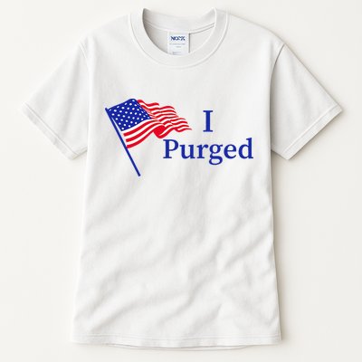 I Purged Tall T-Shirt