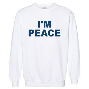 I'm Peace Garment-Dyed Sweatshirt