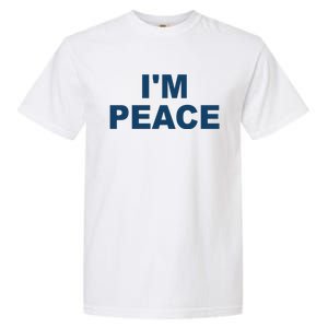 I'm Peace Garment-Dyed Heavyweight T-Shirt