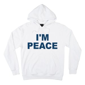 I'm Peace Hoodie