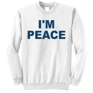 I'm Peace Sweatshirt