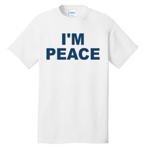 I'm Peace Tall T-Shirt