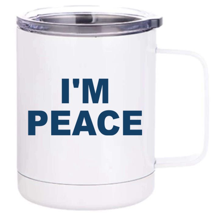 I'm Peace 12 oz Stainless Steel Tumbler Cup