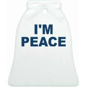 I'm Peace Ceramic Bell Ornament