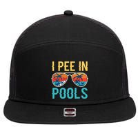 I Pee In Pools Funny Jokes Sarcastic Sayings 7 Panel Mesh Trucker Snapback Hat