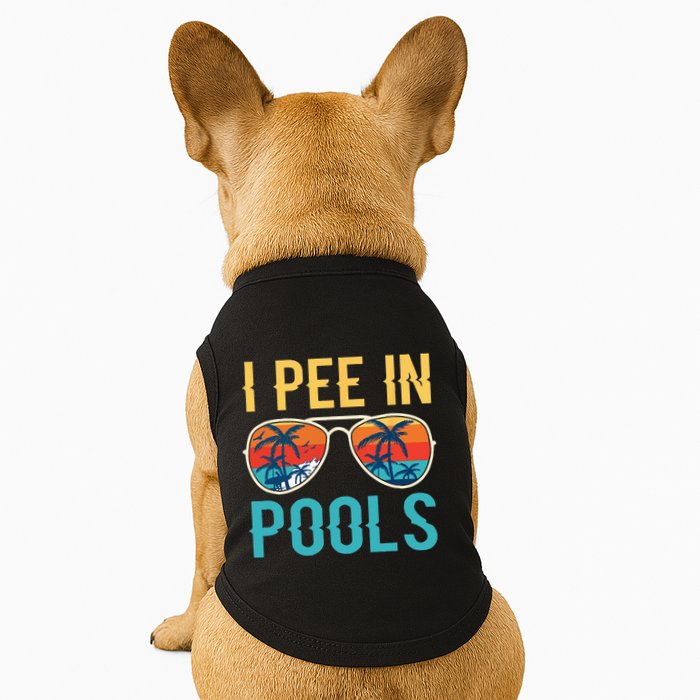 I Pee In Pools Funny Jokes Sarcastic Sayings Doggie Tank