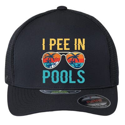 I Pee In Pools Funny Jokes Sarcastic Sayings Flexfit Unipanel Trucker Cap