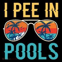 I Pee In Pools Funny Jokes Sarcastic Sayings Performance Shirt