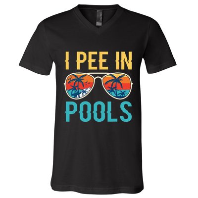 I Pee In Pools Funny Jokes Sarcastic Sayings V-Neck T-Shirt