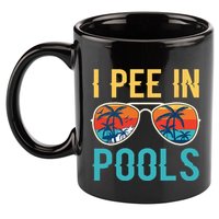 I Pee In Pools Funny Jokes Sarcastic Sayings 11oz C Handle Ceramic Mug