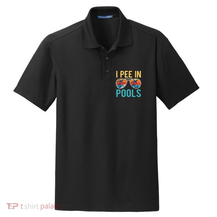 I Pee In Pools Funny Jokes Sarcastic Sayings Dry Zone Grid Polo