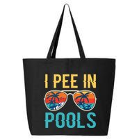 I Pee In Pools Funny Jokes Sarcastic Sayings 25L Jumbo Tote