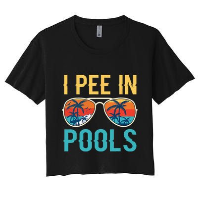 I Pee In Pools Funny Jokes Sarcastic Sayings Crop Top