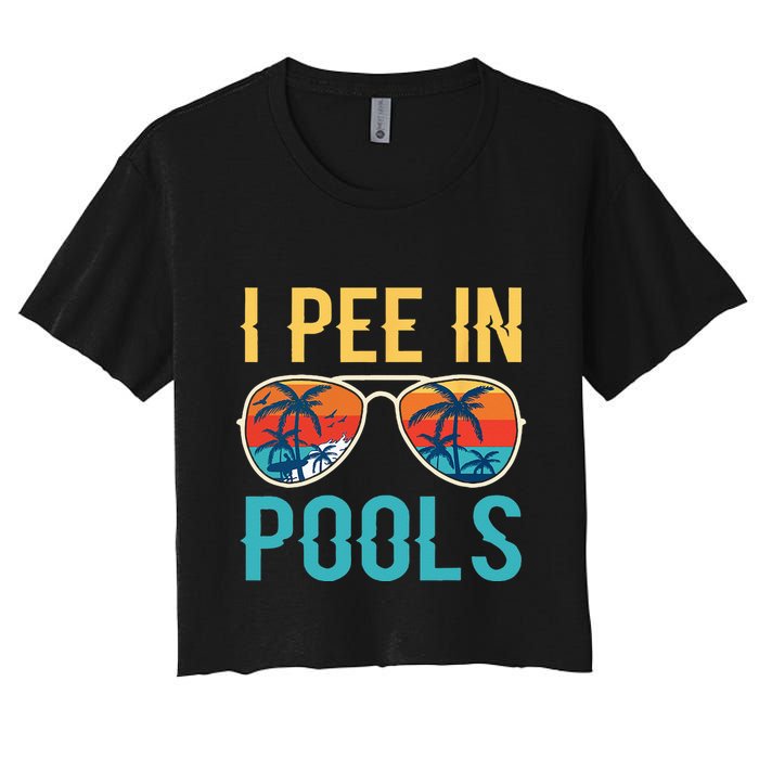 I Pee In Pools Funny Jokes Sarcastic Sayings Crop Top