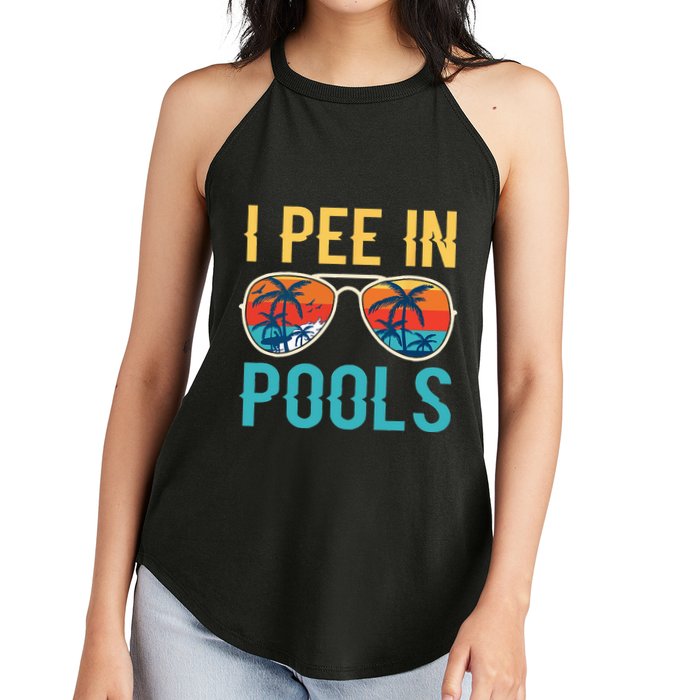 I Pee In Pools Funny Jokes Sarcastic Sayings Women's Perfect Tri Rocker Tank