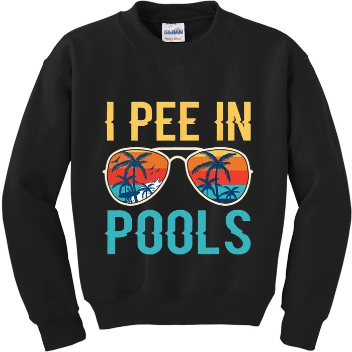 I Pee In Pools Funny Jokes Sarcastic Sayings Kids Sweatshirt