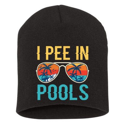 I Pee In Pools Funny Jokes Sarcastic Sayings Short Acrylic Beanie