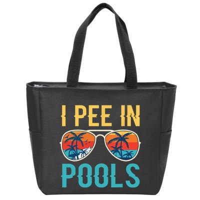 I Pee In Pools Funny Jokes Sarcastic Sayings Zip Tote Bag