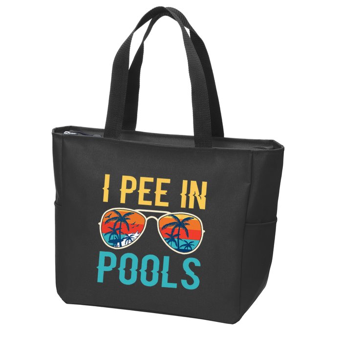I Pee In Pools Funny Jokes Sarcastic Sayings Zip Tote Bag