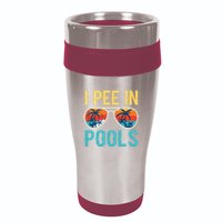 I Pee In Pools Funny Jokes Sarcastic Sayings 16oz Travel Tumbler
