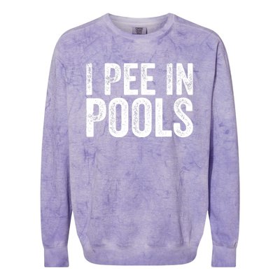 I Pee In Pools Funny Colorblast Crewneck Sweatshirt