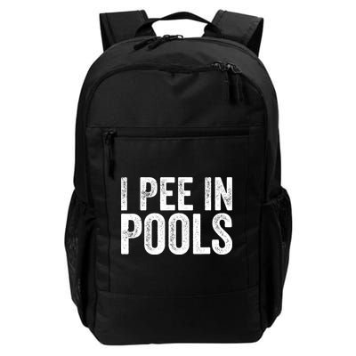 I Pee In Pools Funny Daily Commute Backpack