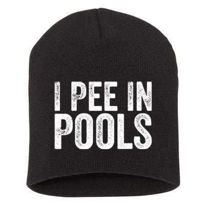 I Pee In Pools Funny Short Acrylic Beanie