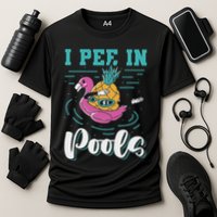 I Pee In Pools Swimming Joke Peeing In Public Pools Performance Shirt