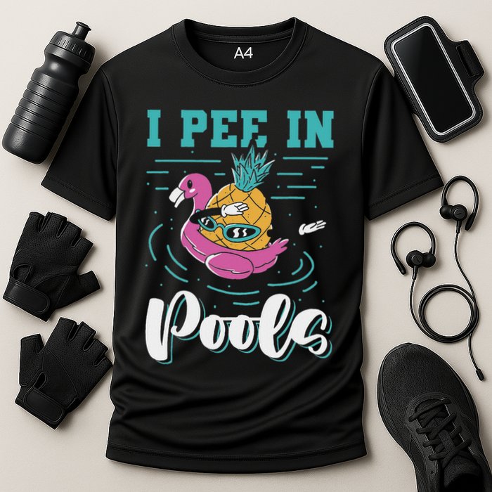 I Pee In Pools Swimming Joke Peeing In Public Pools Performance Shirt