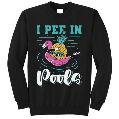 I Pee In Pools Swimming Joke Peeing In Public Pools Sweatshirt