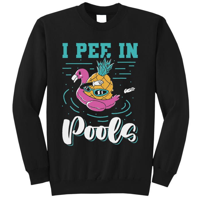 I Pee In Pools Swimming Joke Peeing In Public Pools Sweatshirt