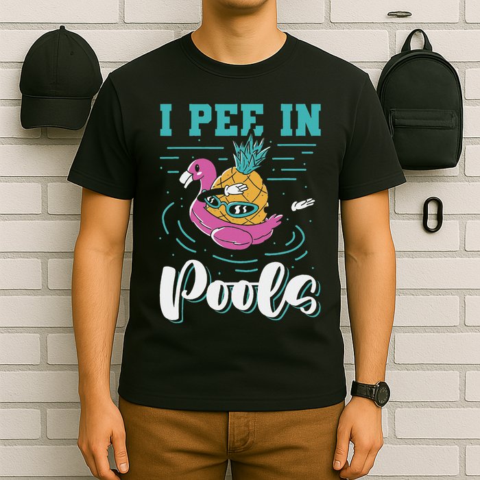 I Pee In Pools Swimming Joke Peeing In Public Pools T-Shirt