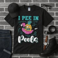 I Pee In Pools Swimming Joke Peeing In Public Pools Tall T-Shirt