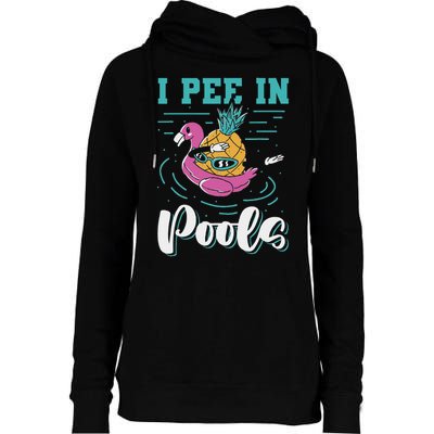 I Pee In Pools Swimming Joke Peeing In Public Pools Womens Funnel Neck Pullover Hood