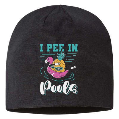 I Pee In Pools Swimming Joke Peeing In Public Pools Sustainable Beanie